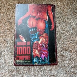 House of 1000 Corpses Metal Sign